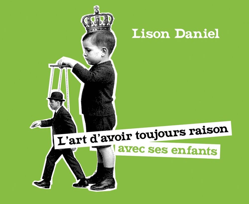 L'art d'avoir toujours raison