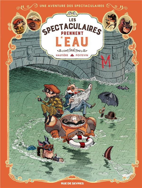 Tome 3, Les spectaculaires prennent l’eau 