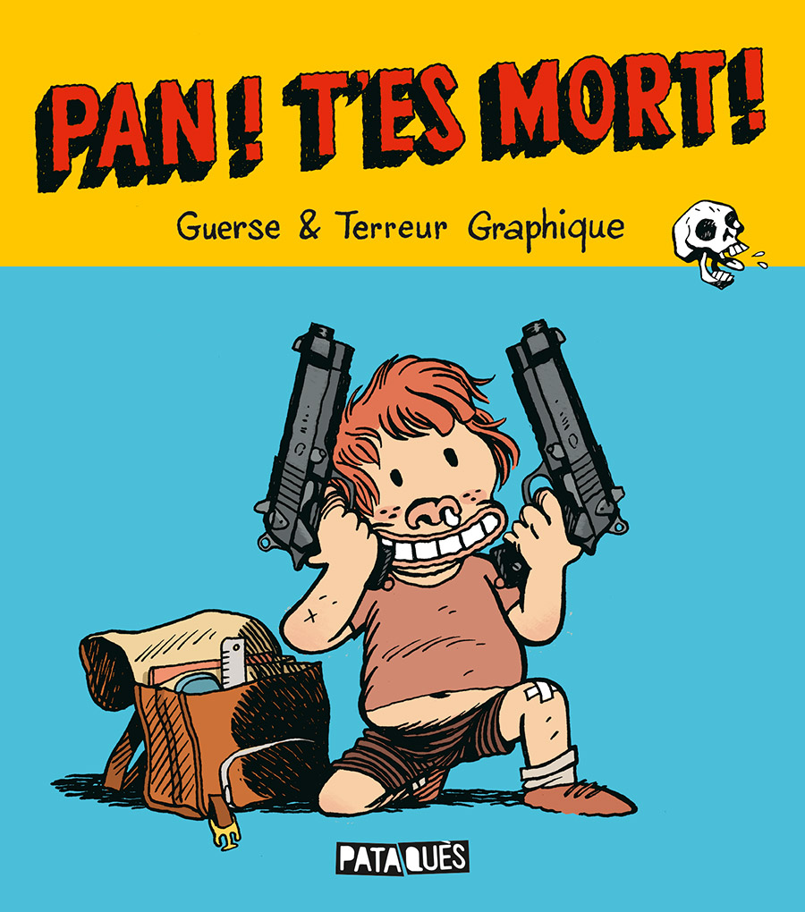 pan t'es mort