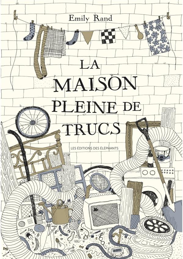 maison pleine de trucs