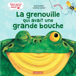 La grenouille qui avait une grande bouche